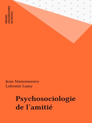 cover image of Psychosociologie de l'amitié